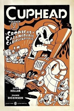 CUPHEAD 02. CRÓNICAS Y CALAMIDADES CARICATURESCAS | 9788467948707 | DENTON J. TIPTON - ZACK KELLER - SHAWN DICKINSON! | Tienda de Cómics, Manga, Magic y Pokémon en Torrejón de Ardoz