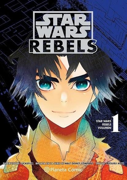 STAR WARS. REBELS (MANGA) Nº 01 | 9788411121941 | GEORGE LUCAS - MITSURU AOKI | Tienda de Cómics, Manga, Magic y Pokémon en Torrejón de Ardoz