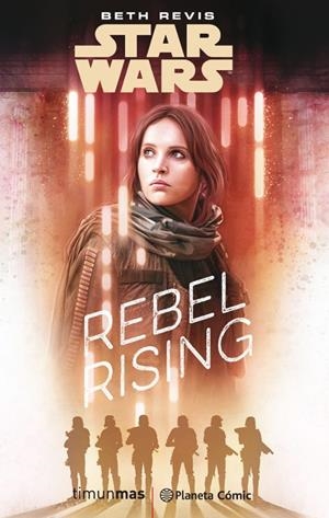 STAR WARS: ROGUE ONE REBEL RISING (NOVELA) | 9788491730101 | BETH REVIS | Tienda de Cómics, Manga, Magic y Pokémon en Torrejón de Ardoz