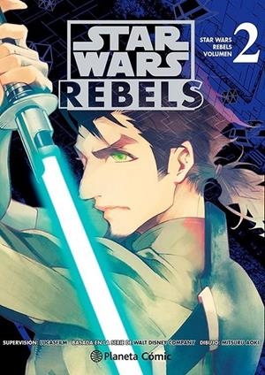 STAR WARS. REBELS (MANGA) Nº 02 | 9788411403955 | GEORGE LUCAS - MITSURU AOKI | Tienda de Cómics, Manga, Magic y Pokémon en Torrejón de Ardoz