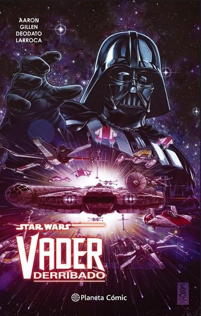STAR WARS. VADER DERRIBADO (TOMO RECOPILATORIO) | 9788491461784 | JASON AARON - KIERON GILLEN | Tienda de Cómics, Manga, Magic y Pokémon en Torrejón de Ardoz