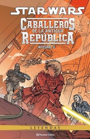 STAR WARS CABALLEROS DE LA ANTIGUA REPUBLICA INTEGRAL 02 (LEYENDAS) | 9788411404037 | JOH JACKSON MILLER - TRAVEL FOREMAN - DUSTIN WAVER | Tienda de Cómics, Manga, Magic y Pokémon en Torrejón de Ardoz