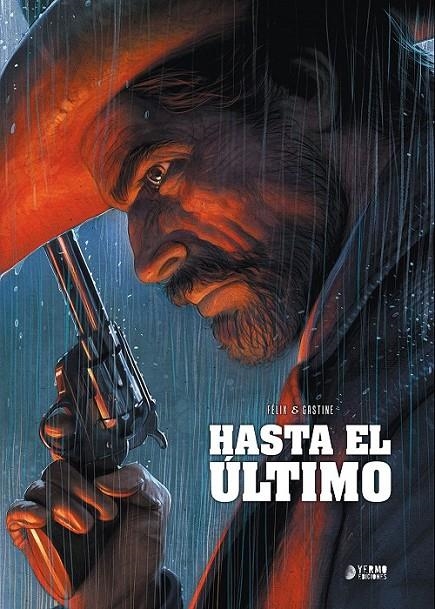 HASTA EL ULTIMO 3ª EDICIÓN | 9788417957193 | JERÔME FÉLIX - PAUL GASTINE | Tienda de Cómics, Manga, Magic y Pokémon en Torrejón de Ardoz