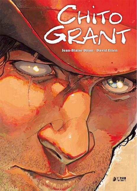 CHITO GRANT | 9788417085568 | DAVID ETIEN - JEAN-BLAISE DJIAN | Tienda de Cómics, Manga, Magic y Pokémon en Torrejón de Ardoz