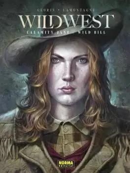 WILD WEST. CALAMITY JANE / WILD BILL | 9788467957853 | THIERRY GLORIS - JACQUES LAMON | Tienda de Cómics, Manga, Magic y Pokémon en Torrejón de Ardoz