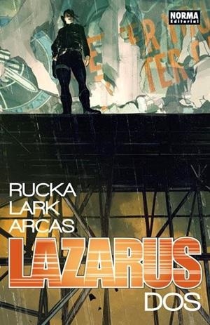 LAZARUS # 02 ELEVACIÓN | 9788467919530 | GREG RUCKA - MICHAEL LARK - SANTI ARCAS | Tienda de Cómics, Manga, Magic y Pokémon en Torrejón de Ardoz