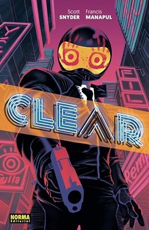 CLEAR | 9788467966848 | SCOTT SNYDER - FRANCIS MANAPUL | Tienda de Cómics, Manga, Magic y Pokémon en Torrejón de Ardoz