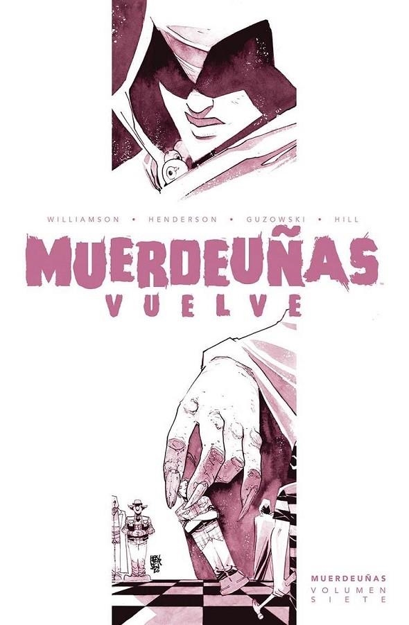 MUERDEUÑAS Nº7: MUERDEUÑAS VUELVE PARTE 1 | 9788467946710 | JOSHUA WILLIAMSON - MIKE HENDERSON - ADAM GUZOWSKI - JOHN J. HILL | Tienda de Cómics, Manga, Magic y Pokémon en Torrejón de Ardoz