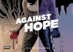 AGAINST HOPE | 9788467949223 | VICTOR SANTOS | Tienda de Cómics, Manga, Magic y Pokémon en Torrejón de Ardoz
