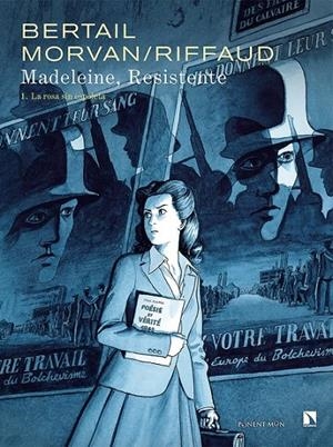 MADELEINE RESISTENTE 01 LA ROSA SIN ESPOLETA | 9788418309373 | DOMINIQUE BERTAIL - JEAN-DAVID MORVAN - MADELEINE RIFFAUD | Tienda de Cómics, Manga, Magic y Pokémon en Torrejón de Ardoz