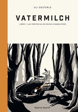 VATERMILCH - 1 LAS PERIPECIAS DE RUFUS HIMMELSTOSS | 9788419148018 | ULI OESTERLE | Tienda de Cómics, Manga, Magic y Pokémon en Torrejón de Ardoz