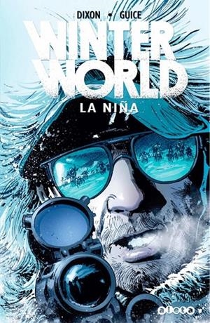 WINTERWORLD 02 LA NIÑA | 9788418589140 | JORGE ZAFFINO - BUTCH GUICE - DIEGO RODRÍGUEZ | Tienda de Cómics, Manga, Magic y Pokémon en Torrejón de Ardoz