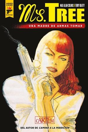 MS TREE: UNA MADRE DE ARMAS TOMAR | 9788412493337 | MAX ALLAN COLLINS - TERRY BEATTY | Tienda de Cómics, Manga, Magic y Pokémon en Torrejón de Ardoz