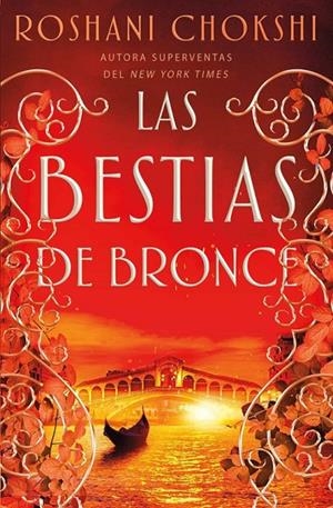 LAS BESTIAS DE BRONCE | 9788418002212 | ROSHANI CHOKSHI | Tienda de Cómics, Manga, Magic y Pokémon en Torrejón de Ardoz