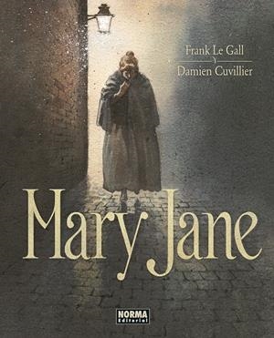 MARY JANE | 9788467956801 | FRANK LE GALL - DAMIEN CUVILLIER | Tienda de Cómics, Manga, Magic y Pokémon en Torrejón de Ardoz