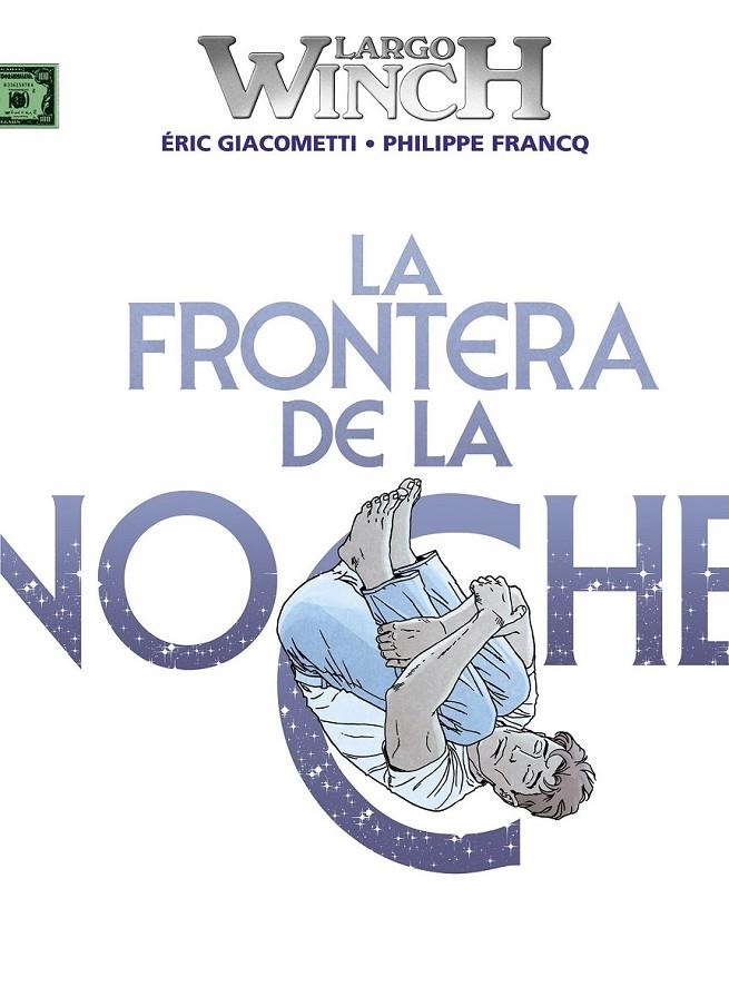 LARGO WINCH 23. LA FRONTERA DE LA NOCHE | 9788467957860 | LARGO WINCH | Tienda de Cómics, Manga, Magic y Pokémon en Torrejón de Ardoz