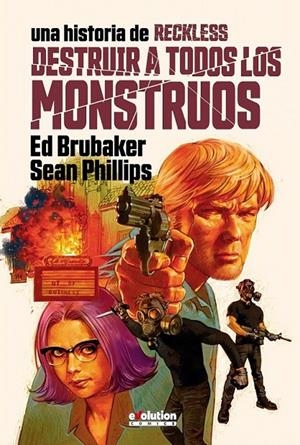 RECKLESS # 03 DESTRUIR A TODOS LOS MONSTRUOS | 9788411018944 | ED BRUBAKER - JACOB PHILLIPS - SEAN PHILLIPS | Tienda de Cómics, Manga, Magic y Pokémon en Torrejón de Ardoz
