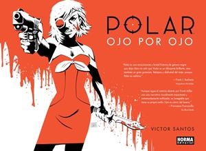 POLAR 2. OJO POR OJO | 9788467921809 | VICTOR SANTOS | Tienda de Cómics, Manga, Magic y Pokémon en Torrejón de Ardoz