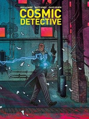 COSMIC DETECTIVE | 9788418215636 | DAVID RUBIN - JEFF LEMIRE - MATT KINDT | Tienda de Cómics, Manga, Magic y Pokémon en Torrejón de Ardoz