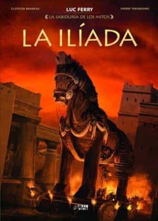 LA SABIDURIA DE LOS MITOS: LA ILÍADA INTEGRAL NUEVA EDICIÓN | 9788419296702 | PIERRE TARANZANO - CLOTILDE BRUNEAU | Tienda de Cómics, Manga, Magic y Pokémon en Torrejón de Ardoz