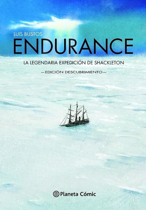 ENDURANCE, LA LEGENDARIA EXPEDICIÓN A LA ANTARTIDA EDICIÓN DESCUBRIMIENTO | 9788411128391 | LUIS BUSTOS | Tienda de Cómics, Manga, Magic y Pokémon en Torrejón de Ardoz