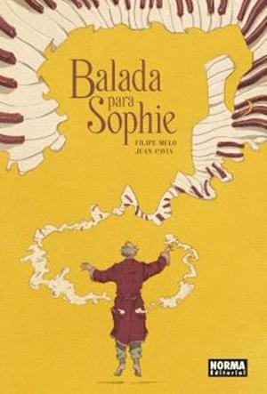 BALADA PARA SOPHIE | 9788467948530 | FILIPE MELO - JUAN CAVIA | Tienda de Cómics, Manga, Magic y Pokémon en Torrejón de Ardoz