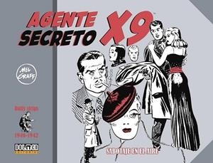 AGENTE SECRETO X-9 # 01 DE 1940 1942 SABOTAJE EN EL AIRE | 9788419380210 | MEL GRAFF | Tienda de Cómics, Manga, Magic y Pokémon en Torrejón de Ardoz