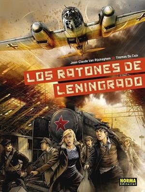 LOS RATONES DE LENINGRADO | 9788467960020 | JEAN-CLAUDE VAN RICKEGHEM - THOMAS DU CAJU | Tienda de Cómics, Manga, Magic y Pokémon en Torrejón de Ardoz