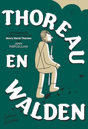 THOREAU EN WALDEN | 9999902839966 | JOHN PORCELLINO | Tienda de Cómics, Manga, Magic y Pokémon en Torrejón de Ardoz