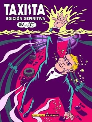 TAXISTA. EDICION DEFINITIVA REVISADA NUEVA EDICIÓN | 9788418809859 | MARTI RIERA | Tienda de Cómics, Manga, Magic y Pokémon en Torrejón de Ardoz