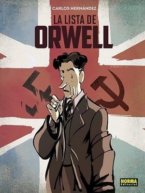 LA LISTA DE ORWELL | 9788467964691 | CARLOS HERNÁNDEZ | Tienda de Cómics, Manga, Magic y Pokémon en Torrejón de Ardoz
