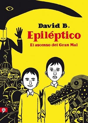 EPILEPTICO, LA ASCENSIÓN DEL GRAN MAL | 9788416131488 | DAVID B | Tienda de Cómics, Manga, Magic y Pokémon en Torrejón de Ardoz
