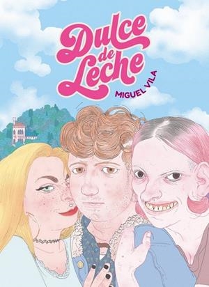 DULCE DE LECHE | 9788418809484 | MIGUEL VILA | Tienda de Cómics, Manga, Magic y Pokémon en Torrejón de Ardoz