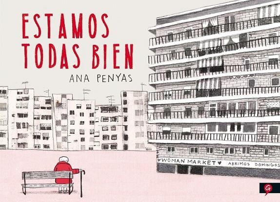ESTAMOS TODAS BIEN | 9788416131341 | ANA PENYAS | Tienda de Cómics, Manga, Magic y Pokémon en Torrejón de Ardoz