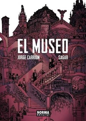 EL MUSEO | 9788467961676 | JORGE CARRIÓN - SAGAR | Tienda de Cómics, Manga, Magic y Pokémon en Torrejón de Ardoz