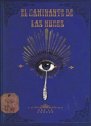 EL CAMINANTE DE LAS NUBES | 9788419380845 | ANA CADENAS (LA CADENA) | Tienda de Cómics, Manga, Magic y Pokémon en Torrejón de Ardoz