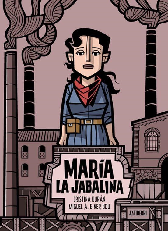 MARIA LA JABALINA | 9788418909658 | Cristina Duran - Miguel A. Giner Bou | Tienda de Cómics, Manga, Magic y Pokémon en Torrejón de Ardoz