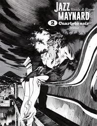 JAZZ MAYNARD. EL CUARTO NOIR | 9788418320422 | ROGER IBAÑEZ - RAULE | Tienda de Cómics, Manga, Magic y Pokémon en Torrejón de Ardoz