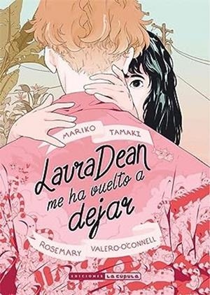 LAURA DEAN ME HA VUELTO A DEJAR (ED. 2023) | 9788418809750 | Mariko Tamaki | Tienda de Cómics, Manga, Magic y Pokémon en Torrejón de Ardoz