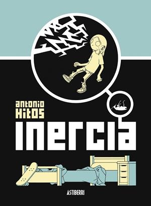 INERCIA | 9788419670069 | ANTONIO HITOS | Tienda de Cómics, Manga, Magic y Pokémon en Torrejón de Ardoz