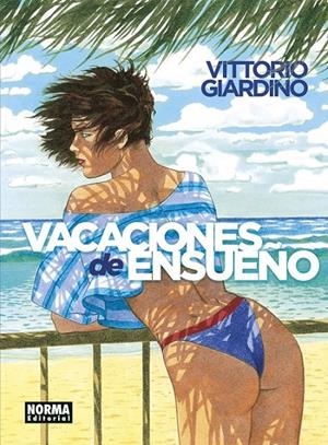 VACACIONES DE ENSUEÑO. INTEGRAL | 9788467952124 | VITTORIO GIARDINO | Tienda de Cómics, Manga, Magic y Pokémon en Torrejón de Ardoz