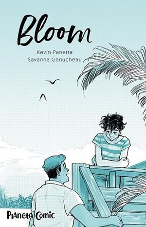 BLOOM | 9788413426129 | KEVIN PANETTA - SAVANNA GANUCHEAU | Tienda de Cómics, Manga, Magic y Pokémon en Torrejón de Ardoz