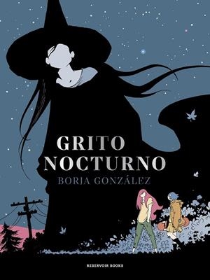 GRITO NOCTURNO. LAS TRES NOCHES | 9788418052675 | BORJA GONZÁLEZ | Tienda de Cómics, Manga, Magic y Pokémon en Torrejón de Ardoz