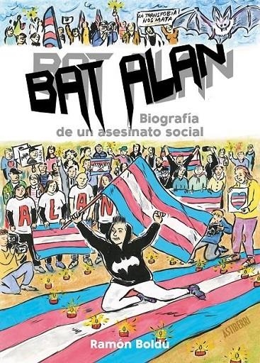 BAT ALAN BIOGRAFIA DE UN ASESINATO SOCIAL | 9788418909061 | RAMON BOLDU | Tienda de Cómics, Manga, Magic y Pokémon en Torrejón de Ardoz