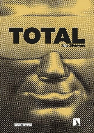 TOTAL | 9788418309403 | UGO BIENVENU - ELISA LEVY | Tienda de Cómics, Manga, Magic y Pokémon en Torrejón de Ardoz