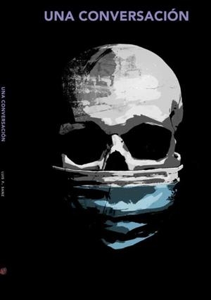 UNA CONVERSACION | 9788412433456 | LUIS F. SANZ | Tienda de Cómics, Manga, Magic y Pokémon en Torrejón de Ardoz