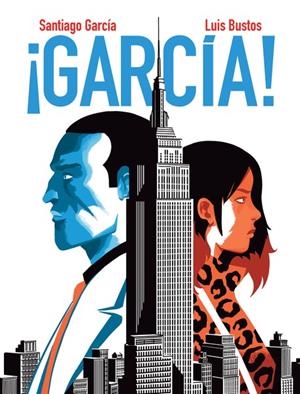 ¡GARCIA! VOLUMEN 4 | 9788418909795 | SANTIAGO GARCÍA - LUIS BUSTOS | Tienda de Cómics, Manga, Magic y Pokémon en Torrejón de Ardoz