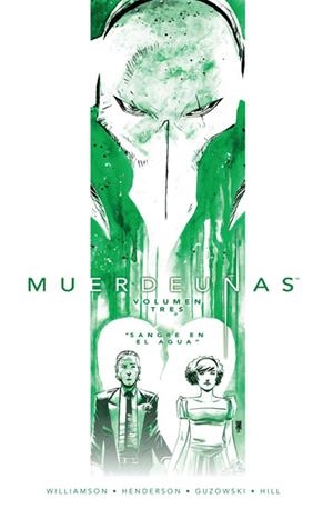 MUERDEUÑAS Nº3: SANGRE EN EL AGUA | 9788467923247 | JOSHUA WILLIAMSON - MIKE HENDERSON - ADAM GUZOWSKI - JOHN J. HILL | Tienda de Cómics, Manga, Magic y Pokémon en Torrejón de Ardoz