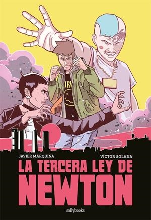 LA TERCERA LEY DE NEWTON | 9788417255442 | Javier Marquina | Tienda de Cómics, Manga, Magic y Pokémon en Torrejón de Ardoz