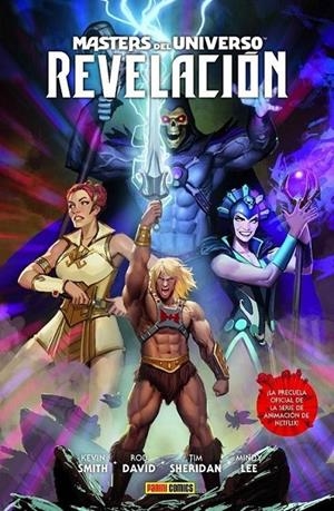 MASTERS DEL UNIVERSO. REVELACION | 9788411011907 | TIM SHERIDAN - ROB DAVID - MINDY LEE - KEVIN SMITH | Tienda de Cómics, Manga, Magic y Pokémon en Torrejón de Ardoz